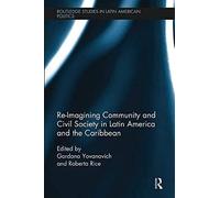 Re-Imagining Community And Civil Society In Latin America And The Caribbean