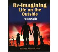 Re-imagining Life on the Outside Pocket Guide: Finding Purpose, Passion, and Meaning in the Next Stage of Life