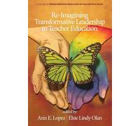 Re-Imagining Transformative Leadership In Teacher Education