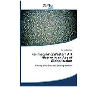 Re-Imagining Western Art History In An Age Of Globalization