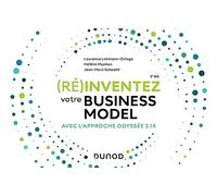 (Ré)inventez votre Business Model - 3e éd.: Avec l'approche Odyssée 3.14