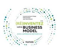 (Ré)Inventez Votre Business Model - Avec L'approche Odyssée 3.14