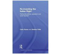Re-Inventing The Italian Right