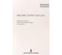 (Re)lire L'esprit des lois - Catherine Volpilhac-Auger - De La Sorbonne Editions - broché - Essai