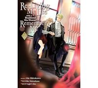 Re-Living My Life with a Boyfriend Who Doesn’t Remember Me (Manga) Vol. 2