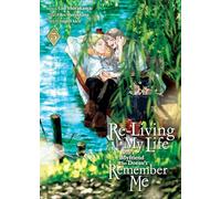 Re-Living My Life with a Boyfriend Who Doesn't Remember Me (Manga) Vol. 5