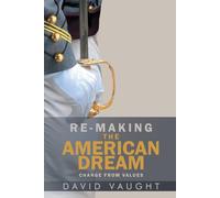 Re-Making The American Dream