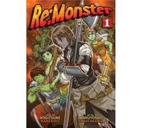 Re Monster Vol 1 Kanekiru Kogitsune, Kobayakawa Haruyosh (Auteur)