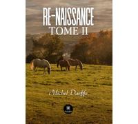 Re-Naissance: Tome II