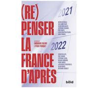 (RE)PENSER LA FRANCE D'APRES