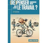 (Re)Penser le travail ? Dominique Méda (Auteur), Max Lewko (Illustration)