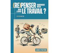 (Re)Penser le travail ? - Dominique Méda - Steinkis - relié - Bande dessinée