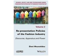 Re-Presentation Policies Of The Fashion Industry