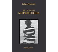 Re profumo. Note di coda