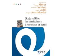 (Re)qualifier les territoires : promesses et actes