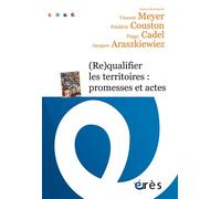 (Re)qualifier les territoires : promesses et actes - Frédéric Couston - Eres - broché - Essai