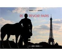 Re-revoir Paris - C. Garate - Ginkgo Eds - broché - Beau livre
