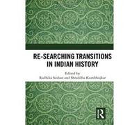 Re-searching Transitions in Indian History - [Version Originale] Inconnu (Auteur)
