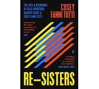 Re-Sisters: The Lives and Recordings of Delia Derbyshire, Margery Kempe and Cosey Fanni Tutti