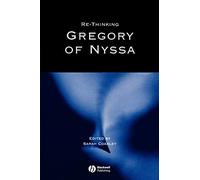 Re-thinking Gregory of Nyssa