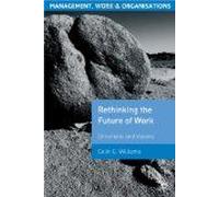 Re-Thinking The Future Of Work
