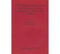 (Re)Thinking The Little Ancestor