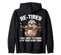 Re-Tired I Was Tired Yesterday and Tired Again Jeu de Mots Amusant Sweat à Capuche