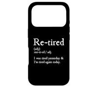 Re-Tired, I Was Tired Yesterday & I’m Tired Again Today Coque pour iPhone 17 Pro