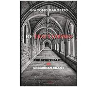 Re-Tractationes: The Spirituality Of Gregorian Chant