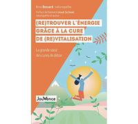 (Re)trouver l'énergie grâce à la cure de (re)vitalisation: La grande soeur des cures de détox