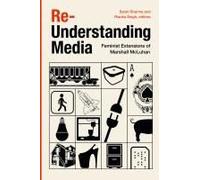 Re-Understanding Media