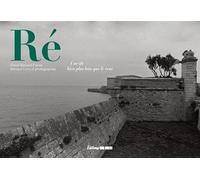 Ré: Une île bien plus loin que le vent