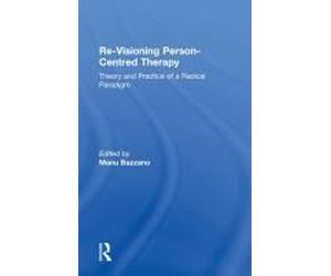 Re-Visioning Person-Centred Therapy