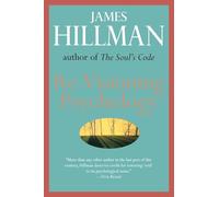 Re-Visioning Psychology James Hillman (Auteur)