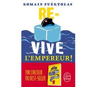 Re-vive l'empereur !