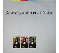 Re-Works of Art of Noise