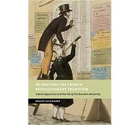 Re-Writing the French Revolutionary Tradition, New Studies in European History Robert Alexander (Auteur)
