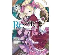 Re Zero 3 Starting Life In Another World Tappei Nagatsuki, (Auteur)