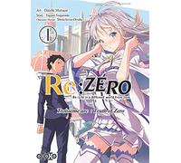 Tappei Nagatsuki – Re:Zero : Troisième arc – Truth of Zero – Tome 1 – Ill. Daichi Matsuse