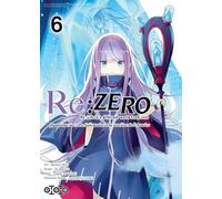 Yu Aikawa – Re : Zero : Quatrième arc — Tome 6 – Haruno Atori (ill.) – Broché