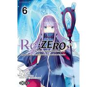 Yu Aikawa – Re : Zero : Quatrième arc — Tome 6 – Haruno Atori (ill.) – Broché