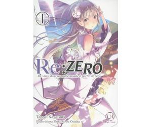 RE:ZERO - Re:vivre dans un autre monde à partir de zéro - tome 1 (01)