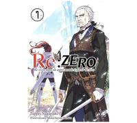 Re:Zero - Re:Vivre Dans Un Autre Monde A Partir De Zero - Tome 7