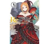 Re Zero Starting Life In Another World 4 Tappei Nagatsuki, (Auteur)