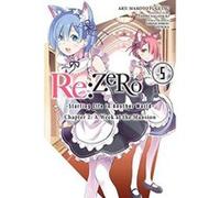 re:Zero Starting Life in Another World, Chapter 2: A Week in the Mansion Vol. 5 (RE: Zero -Starting Life in Another World-, Chapter 2: A Week at the Mansion Manga) - [Version Originale] Inconnu (Auteu