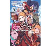 Re:ZERO -Starting Life in Another World- Ex, Vol. 5 (light novel)
