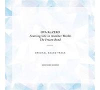 Re:zero - Starting Life In Another World: Hyouketsu No Kizuna (ova) Original Soundtrack G