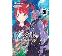 Re:ZERO -Starting Life in Another World-, Vol. 20 (light novel)