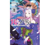 Re:ZERO -Starting Life in Another World-, Vol. 28 (light novel)