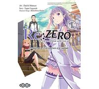 Tappei Nagatsuki (Auteur), Daichi Matsuse (Illustration) – Re : Zero – Tome 1 – Ototo